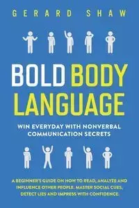 Bold Body Language - Gerard Shaw