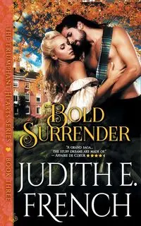 Bold Surrender (The Triumphant Hearts Series, Book 3) - Judith French E