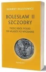 Bolesław II Szczodry, trzeci król Polski... - Norbert Delestowicz