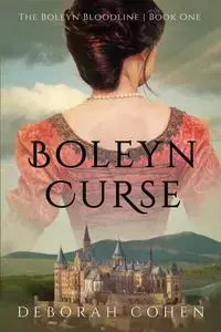 Boleyn Curse - Deborah Cohen