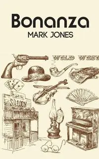 Bonanza - Mark Jones