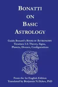 Bonatti on Basic Astrology - Bonatti Guido