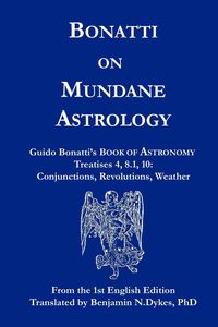 Bonatti on Mundane Astrology - Bonatti Guido