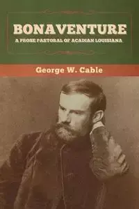 Bonaventure - George W. Cable