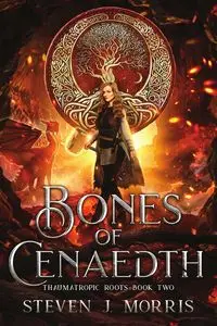 Bones of Cenaedth - Morris Steven J