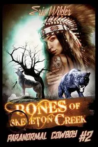 Bones of Skeleton Creek - Eric Wilder