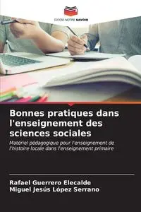 Bonnes pratiques dans l'enseignement des sciences sociales - Rafael Guerrero Elecalde