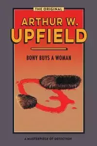 Bony Buys a Woman - Arthur W. Upfield