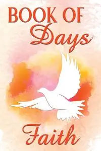 Book of Days Faith - Leslie Roger