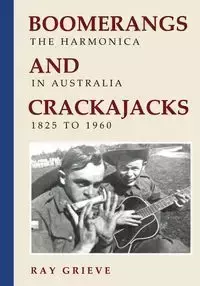 Boomerangs and Crackajacks - Ray Grieve