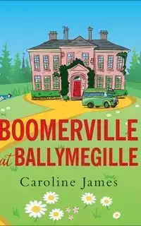 Boomerville at Ballymegille - James Caroline