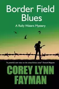 Border Field Blues - Lynn Corey Fayman