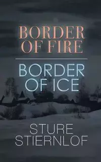 Border of Fire, Border of Ice - Stiernlof Sture