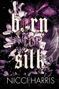 Born For Silk - Harris Nicci