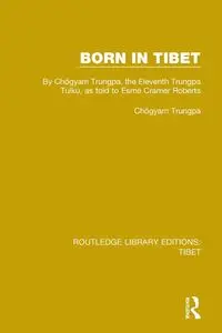 Born in Tibet - Trungpa Chögyam