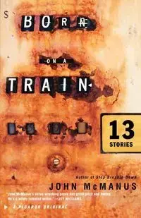 Born on a Train - McManus John C.