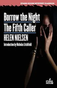 Borrow the Night / The Fifth Caller - Helen Nielsen