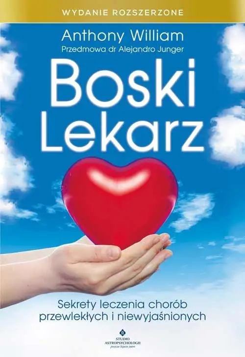 Boski lekarz. Wydanie rozszerzone - Anthony William