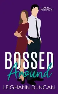 Bossed Around - Duncan Leighann