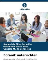 Botanik unterrichten - Samuel Silva Carvalho da