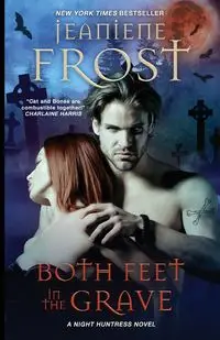 Both Feet in the Grave - Frost Jeaniene