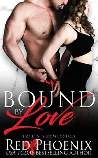 Bound by Love - Phoenix Red