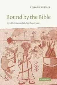 Bound by the Bible - Edward Kessler