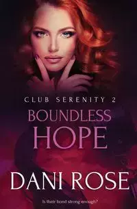 Boundless Hope - Rose Dani