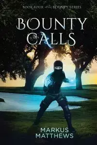 Bounty Calls - Markus Matthews