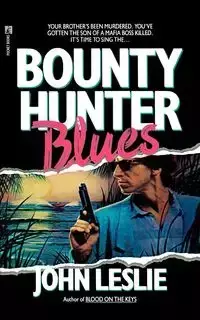 Bounty Hunter Blues - Leslie John