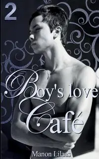 Boy's love Café - Lilaas Manon