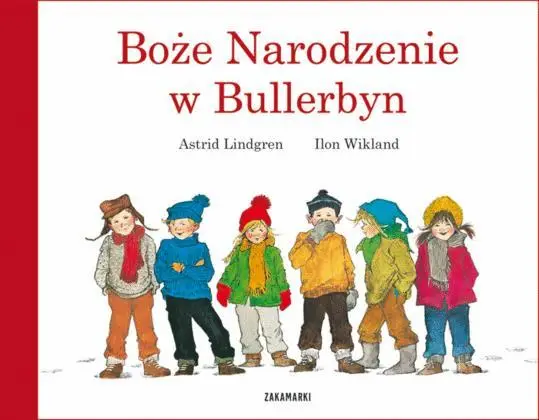 Boże Narodzenie w Bullerbyn - Astrid Lindgren, Ilon Wikland