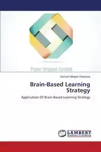 Brain-Based Learning Strategy - Samuel Olaoluwa Adejare