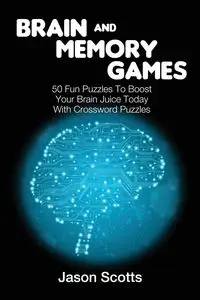 Brain and Memory Games - Jason Scotts