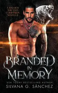 Branded in Memory - G. Silvana Sánchez