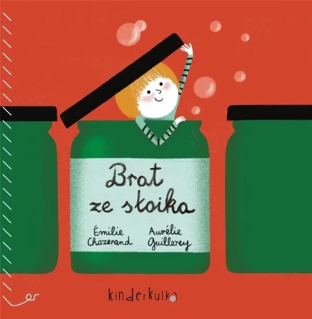 Brat ze słoika - Emilie Chazerand, Aurelie Guillerey