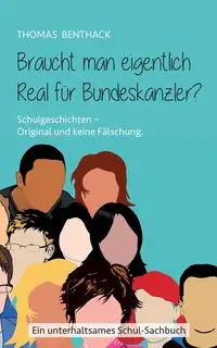 Braucht man eigentlich Real für Bundeskanzler? - Thomas Benthack