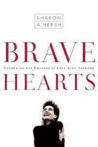 Bravehearts - Sharon Hersh