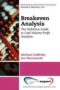 Break Even Analysis - Michael Cafferky