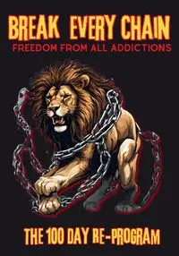 Break Every Chain, Freedom From All Addictions - Yashar Karajah