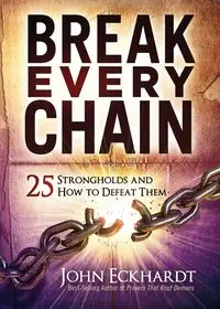 Break Every Chain - John Eckhardt