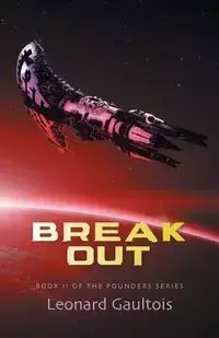 Break Out - Leonard Gaultois