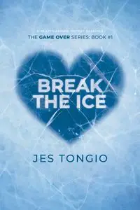 Break the Ice - Tongio Jes