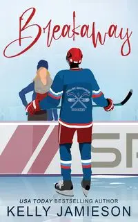 Breakaway - A Hockey Romance - Kelly Jamieson