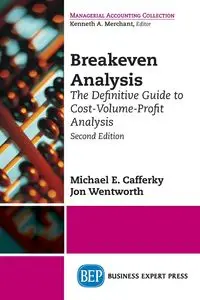 Breakeven Analysis - Cafferky Michael E.