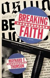 Breaking Faith - Thomson Maynard F.