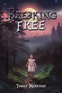 Breaking Free - Tracey Wheller