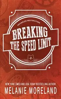 Breaking The Speed Limit - Melanie Moreland