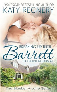 Breaking Up with Barrett - Katy Regnery