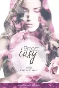 Breast Easy - Glessing Erica